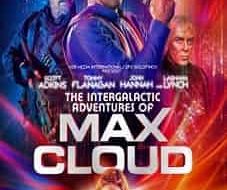 The Intergalactic Adventures of Max Cloud lookmovie