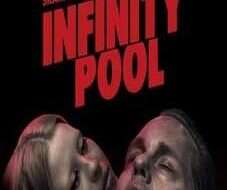 Infinity Pool 2023